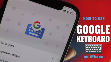 Use Google keyboard on iPhone | GBoard for iPhone