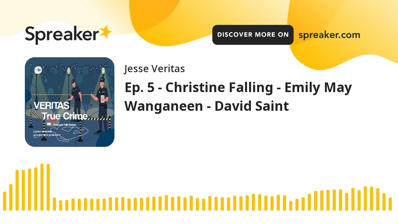 Ep. 5 - Christine Falling - Emily May Wanganeen - David Saint