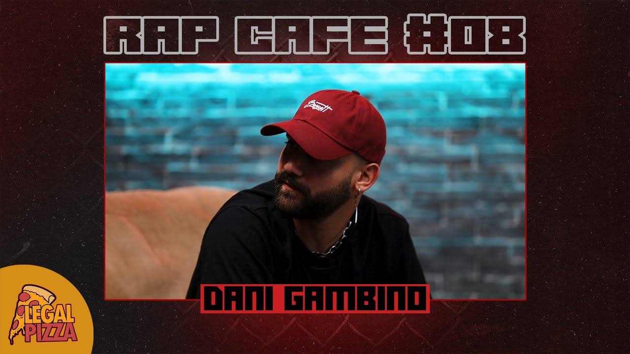 Rap Cafe #08 - Dani Gambino