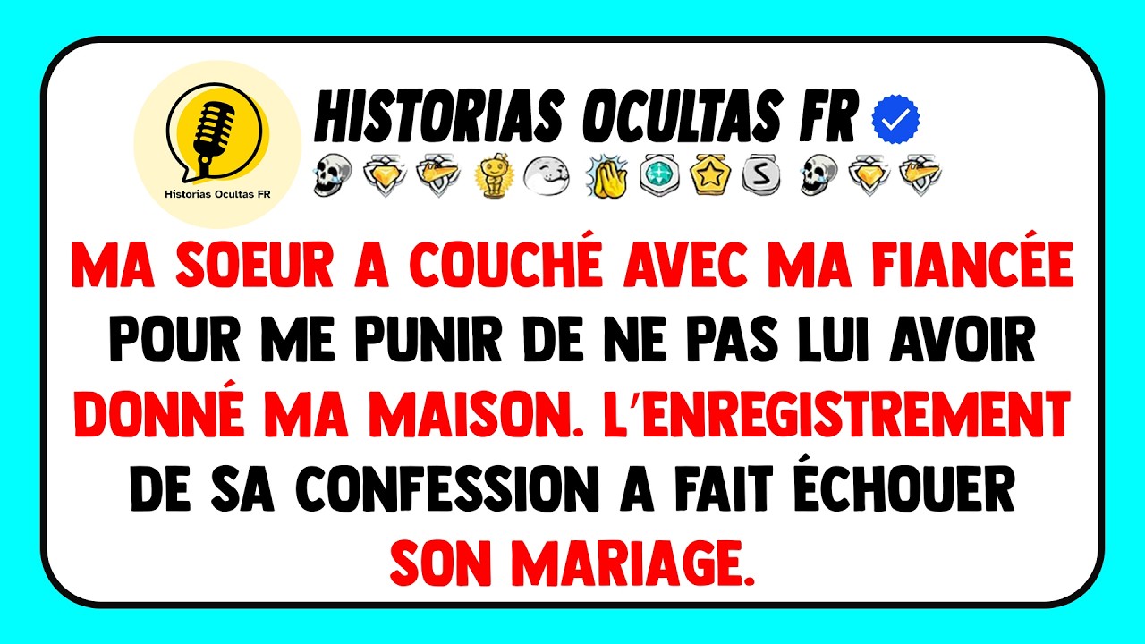 Ma Sœur A Couché Avec Ma Fiancée Pour Me Punir De Ne Pas Lui Avoir Donné Ma Maison.