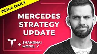 Mercedes Strategy Update, Shanghai Model Y Coming Soon, Tesla's Public Relations