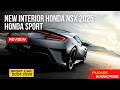 New Interior Honda NSX Type S 2025 Honda Sport