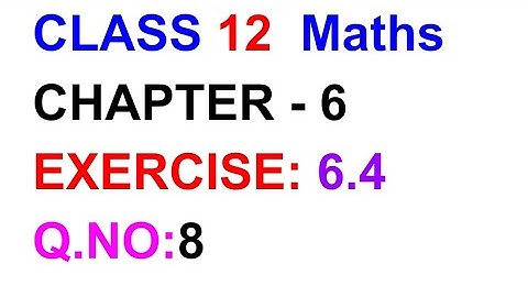 Exercise:6.4||Q.NO:8||TN SAMACHEER KALVI 12 MATHS CHAPTER 6