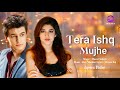 Tera ishq mujhe lyrics  master saleem  ravi shankar  shweta raj