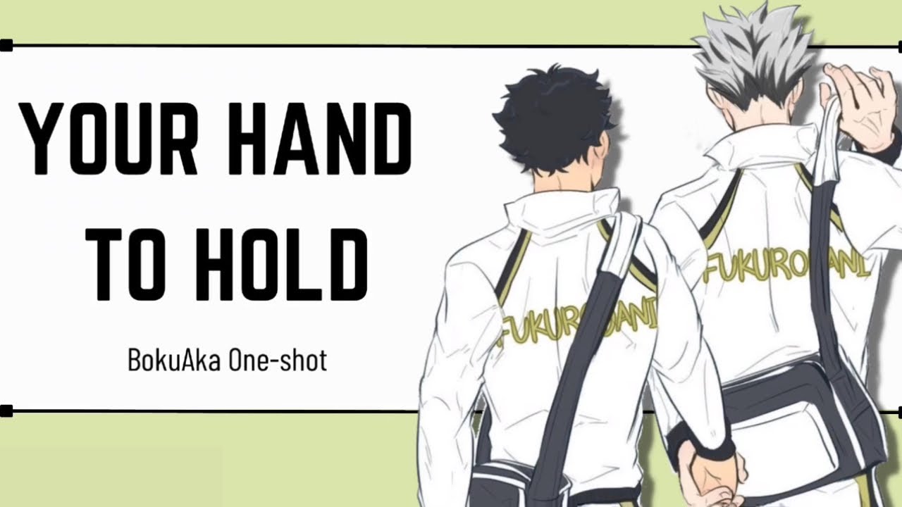 Your Hand to Hold | BokuAka One-shot