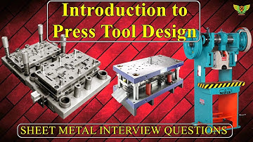 Introduction to Sheetmetal Design 🔥 Press Tool Design interview questions 😍 | CIM Design Solution