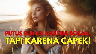 Kamu Harus Mengerti Ini Jika Sudah Sangat Capek Menghadapi Pasangan | PERJALANAN CINTA