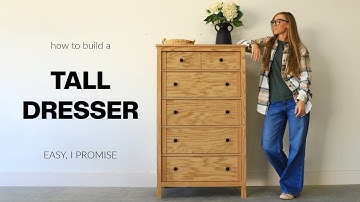 How to Build a Tall Chest of Drawers | An EASY DIY Dresser Build