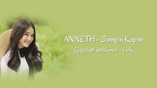 ANNETH - Sampai Kapan ( jaga hati untukmu ) - Lyric video