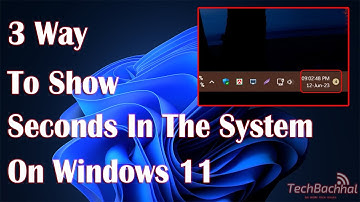 How to Show Seconds in System Clock on Windows 11 Easy Guide