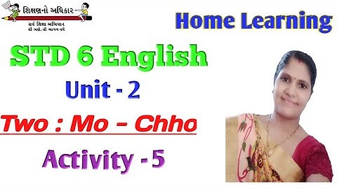 English STD - 6, Sem - 1 unit - 2 Activity - 5