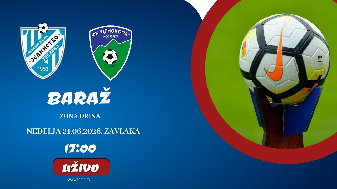 Jedinstvo Z - Crnokosa BARAŽ ZONA DRINA FINALE
