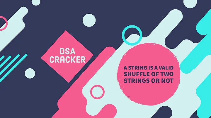 A string is a valid shuffle of two strings or not ||  DSA Cracker Sheet || Complete Explanation