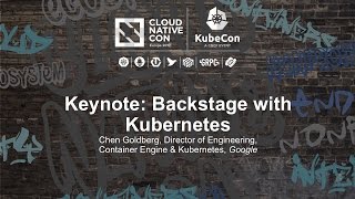 Keynote: Backstage with Kubernetes - Chen Goldberg, Google