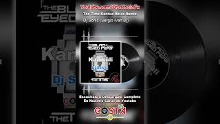 Dj Sonic (Sergio Ivan Dj) - The Time Kanikuly Relax Remix - La Costa FX #3ball #tendencia #tribal