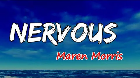 Maren Morris - Nervous (Lyrics)