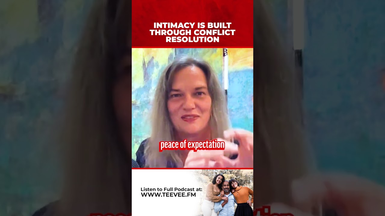 Intimacy Is Built Through Successful Conflict Resolution