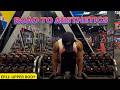 Road To Aesthetics EPISODE 11 | 6hrs of sleep ( 12 month bulk)