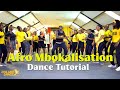 Afro mbokalisation  afara tsena  dance tutorial  chiluba choreography chilubatheone