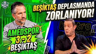 Amedspor 3-2 Beşiktaş Maç sonu Beşiktaş deplasmanda zorlanıyor 
