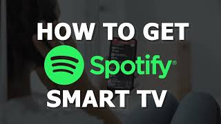How To Get Spotify on a Smart TV