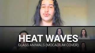 Heat Waves - Glass Animals (Mocadium Acapella Cover)