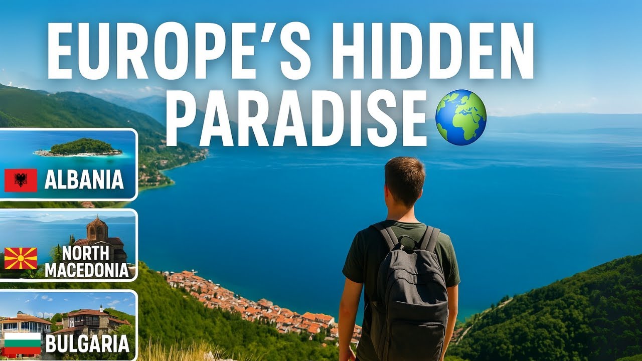 Hidden Balkan Paradise: ALBANIA, NORTH MACEDONIA & BULGARIA | Europe’s Best Kept Travel Secret 2025