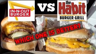 In-N-Out vs The Habit - Which One Is Better?  This Is My Opinion
