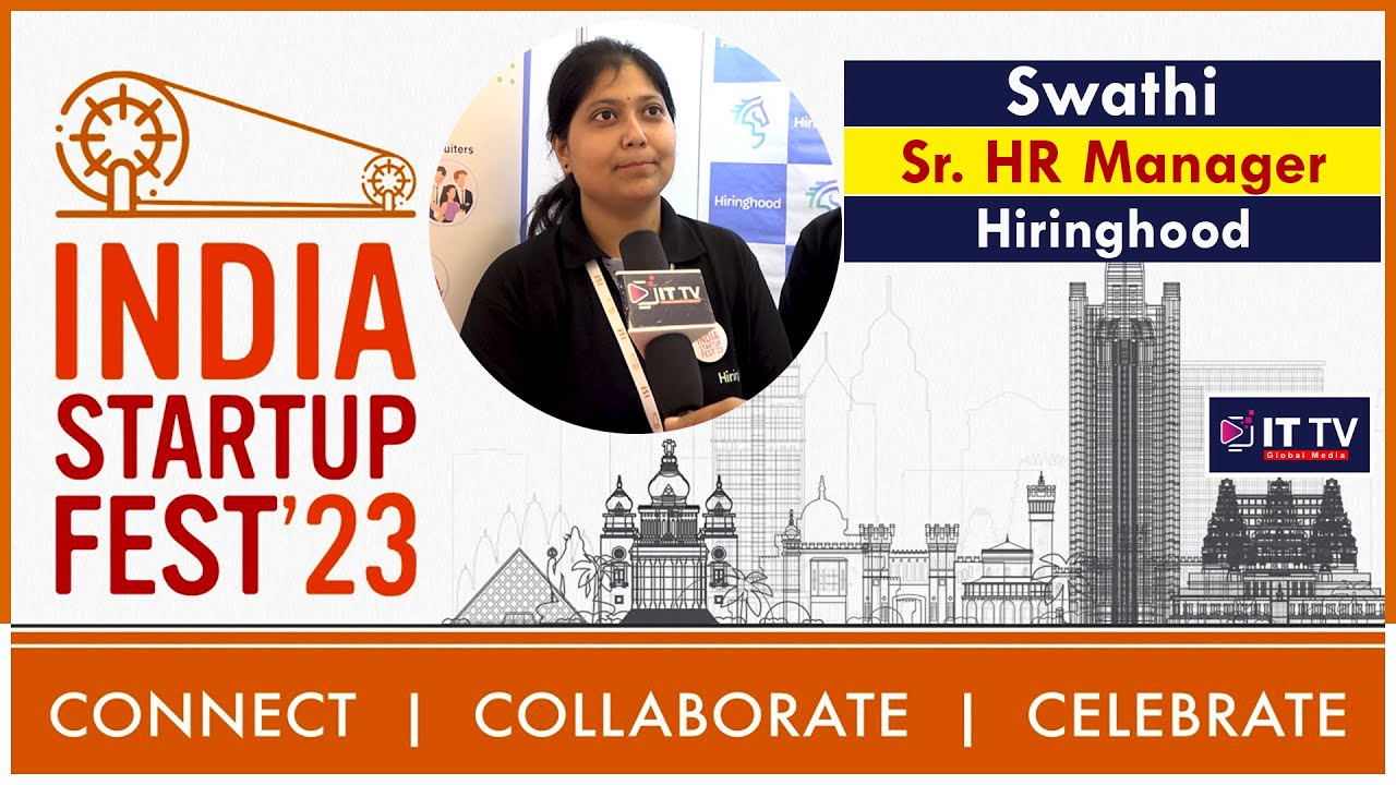 India Startup Festival 2023 | Swathi, Sr  HR Manager, Hiringhood | ITTV Global Media