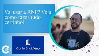 How to Use RNP Web Conferencing with Peace of Mind: Access and Good Practices