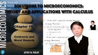Famous Solutions to Chapter 19 Contracts and Moral Hazards | Microeconomics Theory and Applications Net Worth