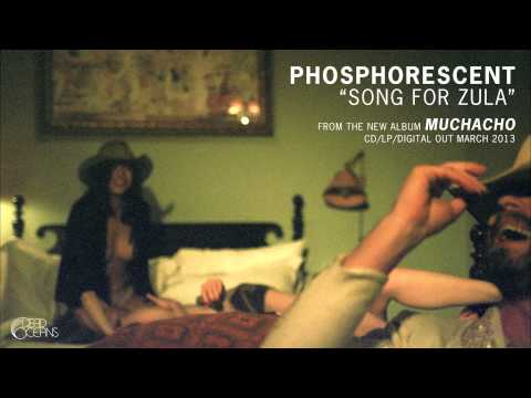 Phosphorescent - "Song for Zula" (Official Audio)