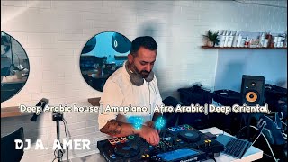 Arabic Deep House | AmaPiano & Afro Arabic Vibes |Ft. @DjAamer 🎧 | Live DJ Set from My Hair Salon