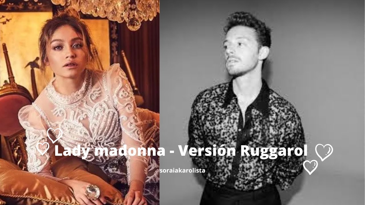 Lady Madonna - Ruggero Pasquarelli y Karol Sevilla - Versión Ruggarol