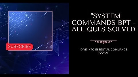 System Commands || BPT - 1 All Questions Solved || Diploma Level || IIT Madras BS Degree