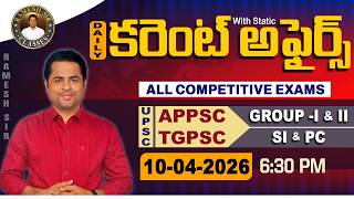 Daily Current Affairs | 10 - APRIL - 2026 | APPSC TSPSC UPSC | Ramesh Sir Classes