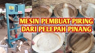 Mesin Pembuat Piring Dari Pelepah Pinang Posyantekdes Maju Bersama