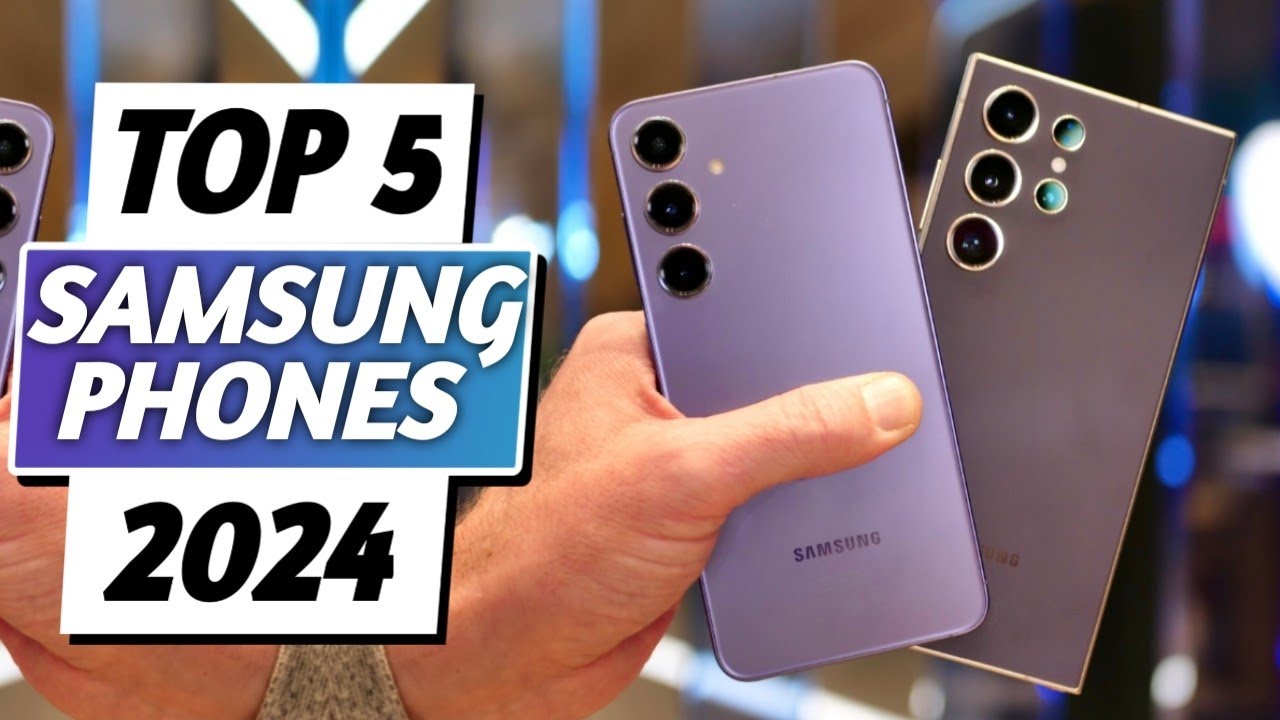 Top 5 Best Samsung Phones in [2024] | Samsung Phones For Best Camera ...