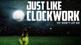 JUST LIKE CLOCKWORK - SCRATCHING THE WALLS