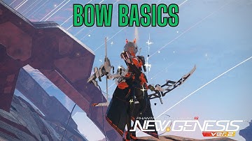 [PSO2 NGS] Class Weapon Basics (Bow)