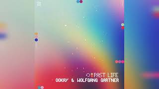 Ookay & Wolfgang Gartner - Past Life Extended Mix