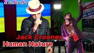 Jack Crooner Human Nature