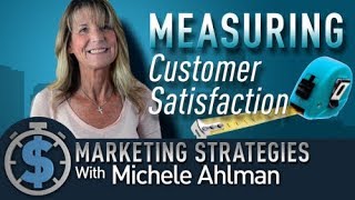 MEASURING CUSTOMER SATISFACTION! Marketing 101