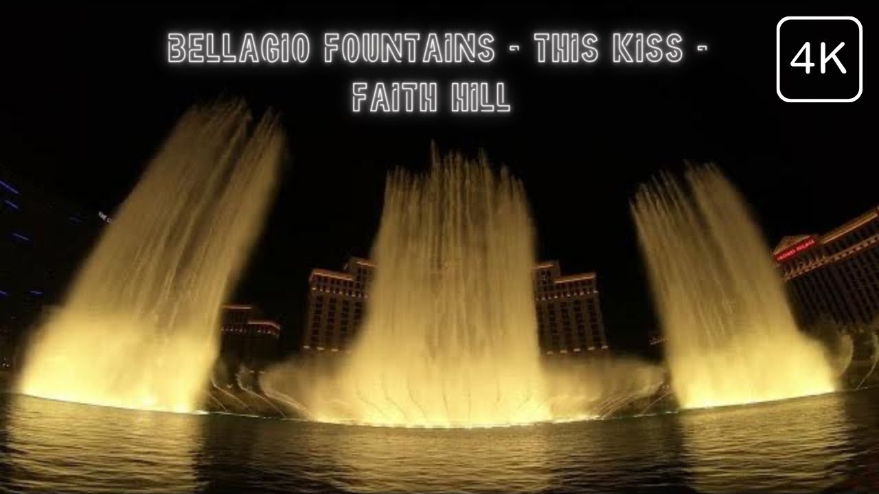 Bellagio Fountains - This Kiss - Faith Hill (4K)