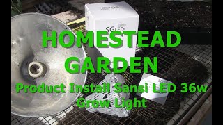 HOMESTEAD GARDEN - Product Install Sansi LED 36w Grow Light - YouTube