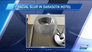 SNN: Racial slur found at Sarasota's newest upscale hotel
