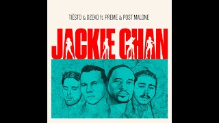 Tiësto X Dzeko ft. Preme, Post Malone - Jackie Chan (Extended Version)