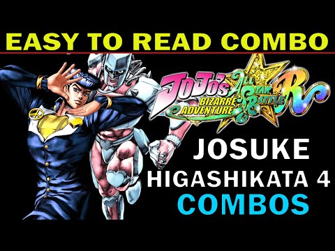 JOSUKE HIGASHIKATA 4 COMBOS - JOJO'S BIZARRE ADVENTURE: ALL STAR BATTLE R - ZEPHELA