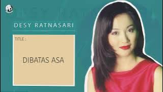 Desy Ratnasari - Dibatas Asa (Official Audio)