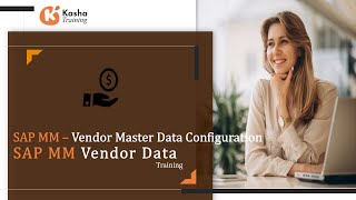 Master SAP MM: Simple Steps to Configure Vendor Master Data
